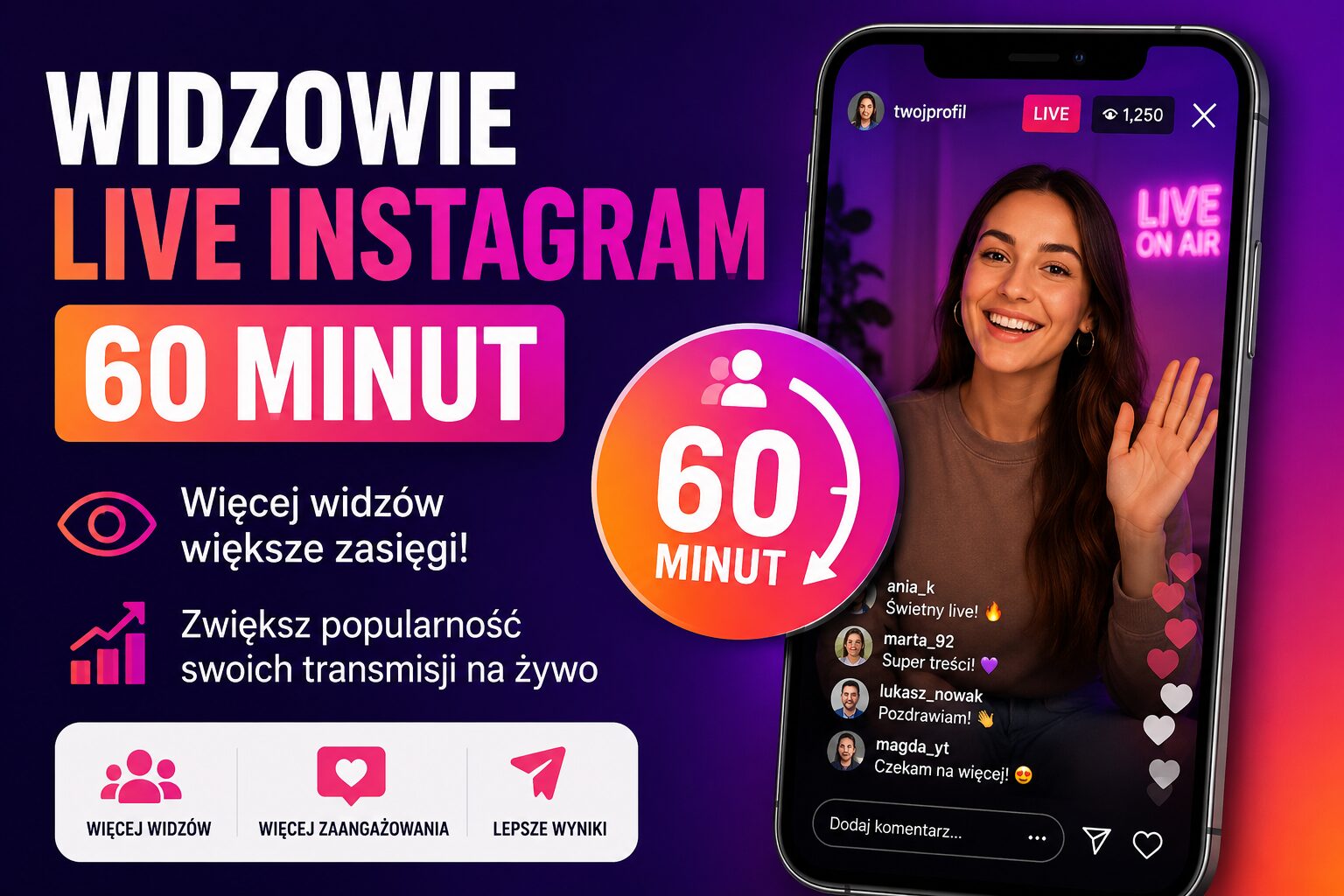 Widzowie Live Instagram 60 minut – zwiększ oglądalność transmisji na żywo